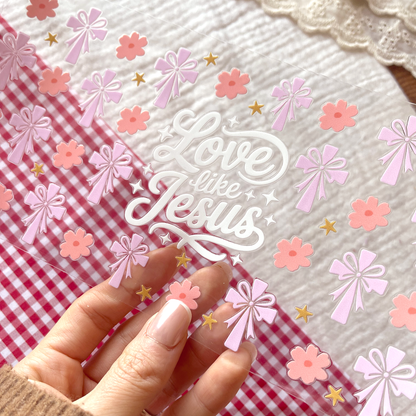 [ Double Sided ] 16oz Cup UV DTF Decal | Love Like Jesus