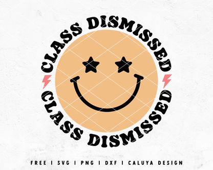 FREE Class Dismissed SVG | Last Day Of School SVG