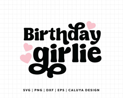 FREE Birthday Girlie SVG | Birthday Girl SVG