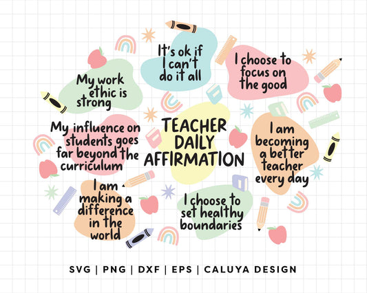 FREE Teacher Affirmation SVG | Teacher Daily Reminder SVG