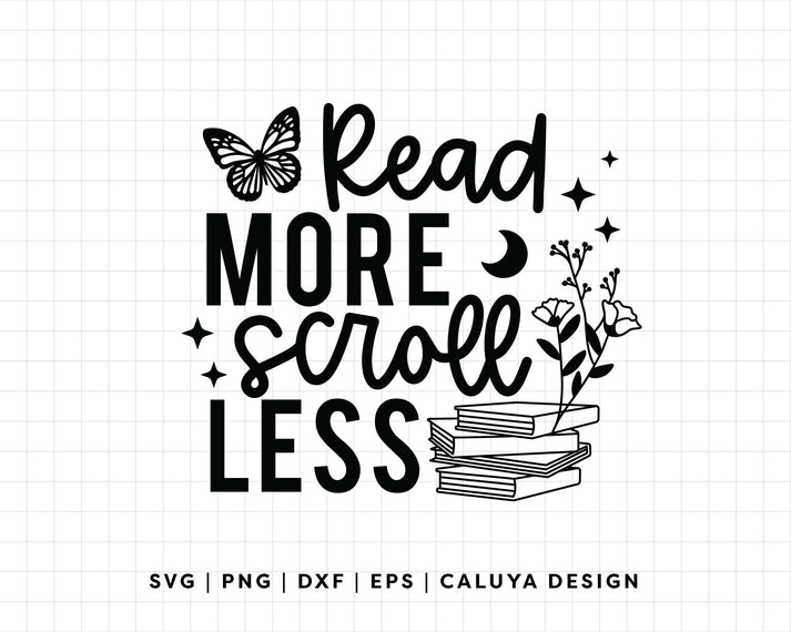 FREE Read More Scroll Less SVG | Book Lover SVG – Caluya Design