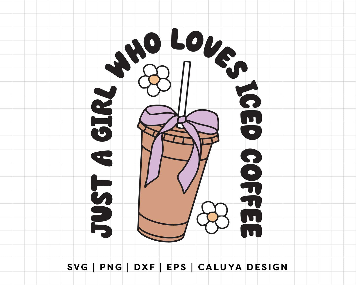 FREE Just A Girl SVG | Loves Iced Coffee SVG