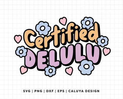 FREE Certified Delulu SVG | Trendy Quote SVG