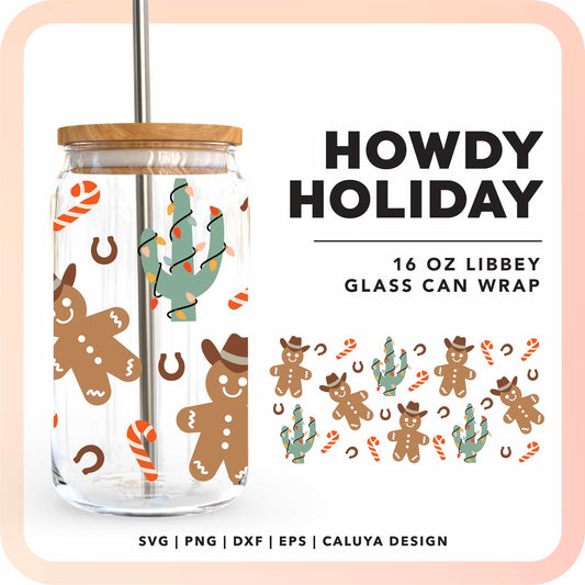 16oz Libbey Can Cup Wrap | Western Howdy Holiday SVG