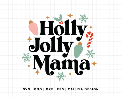 FREE Holly Jolly Mama SVG | Boho Christmas SVG