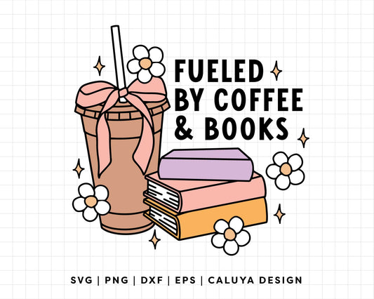 FREE Fueled By Coffee & Books SVG | Book Lovers SVG