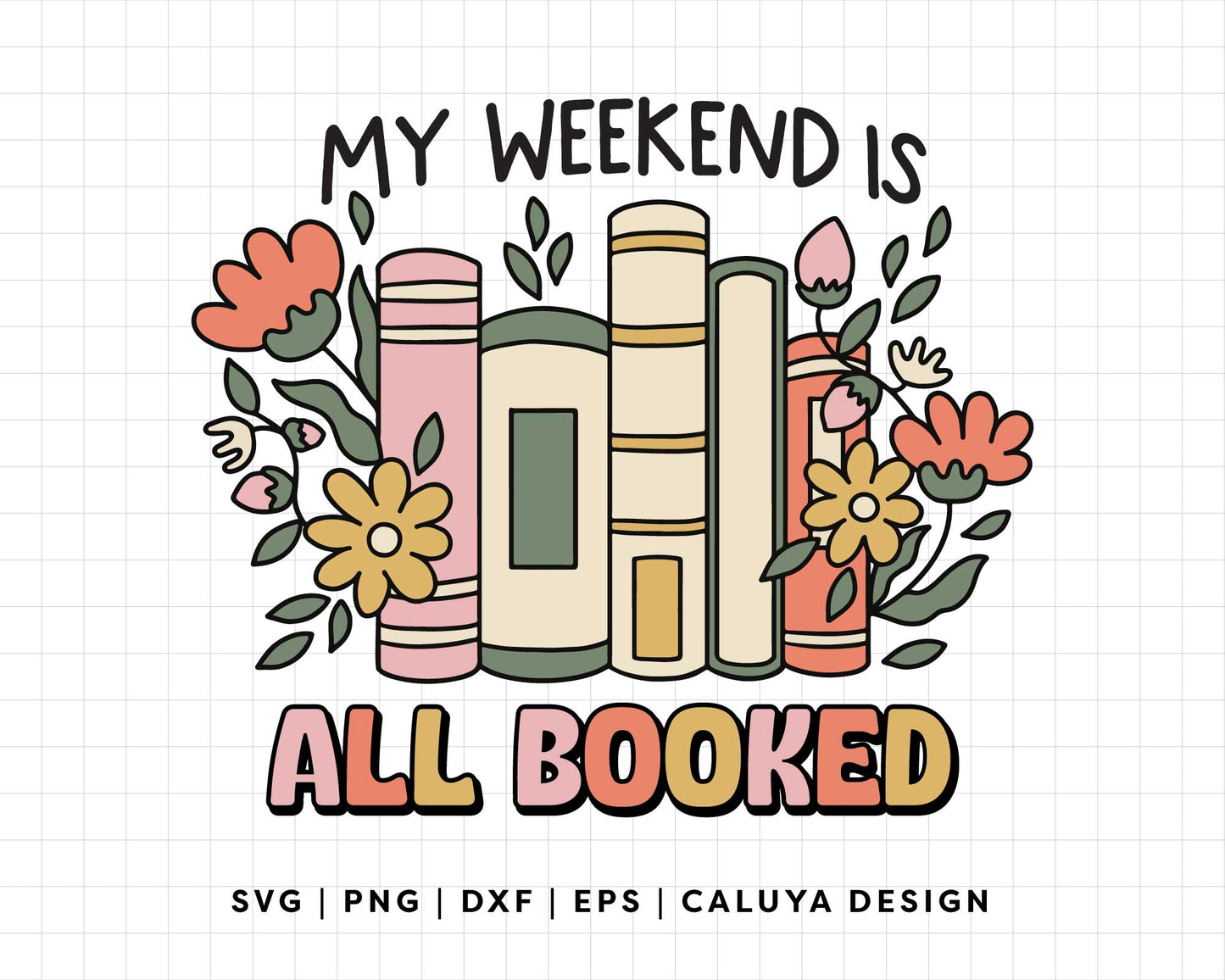 FREE My Weekend Is All Booked | Book Lover SVG