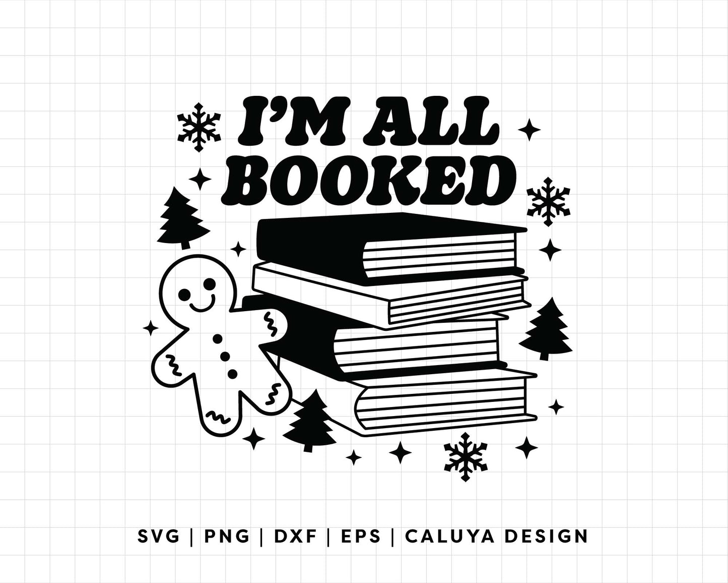 FREE I'm All Booked SVG | Christmas Book SVG
