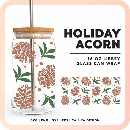 16oz Libbey Can Cup Wrap | Holiday Acorn SVG