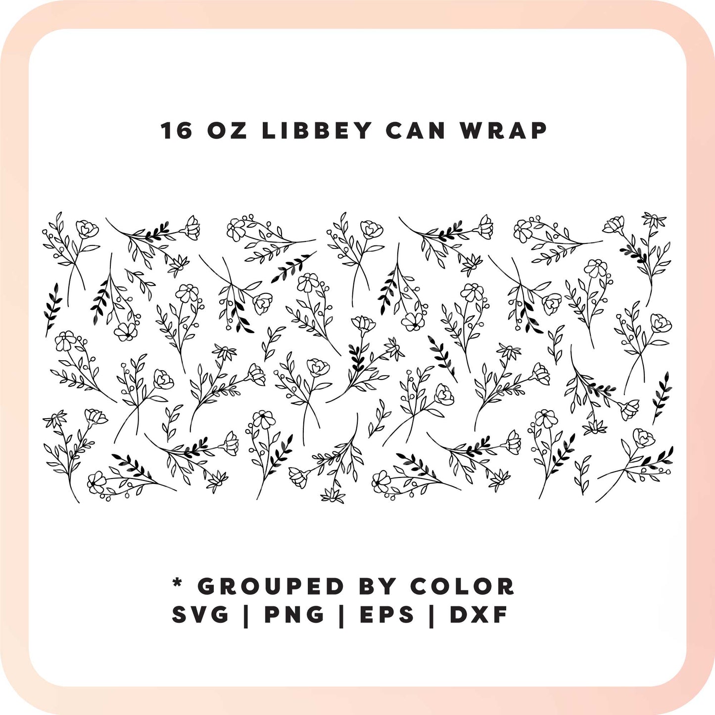 16oz Libbey Can Cup Wrap SVG | Wildflower Line Art SVG