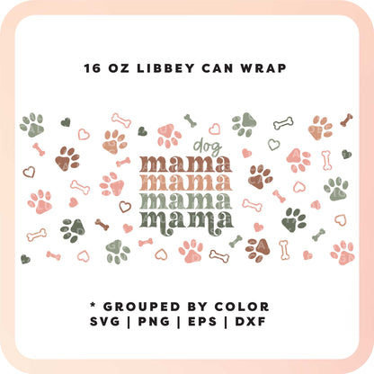 16oz Libbey Can Cup Wrap SVG | Dog Mama SVG