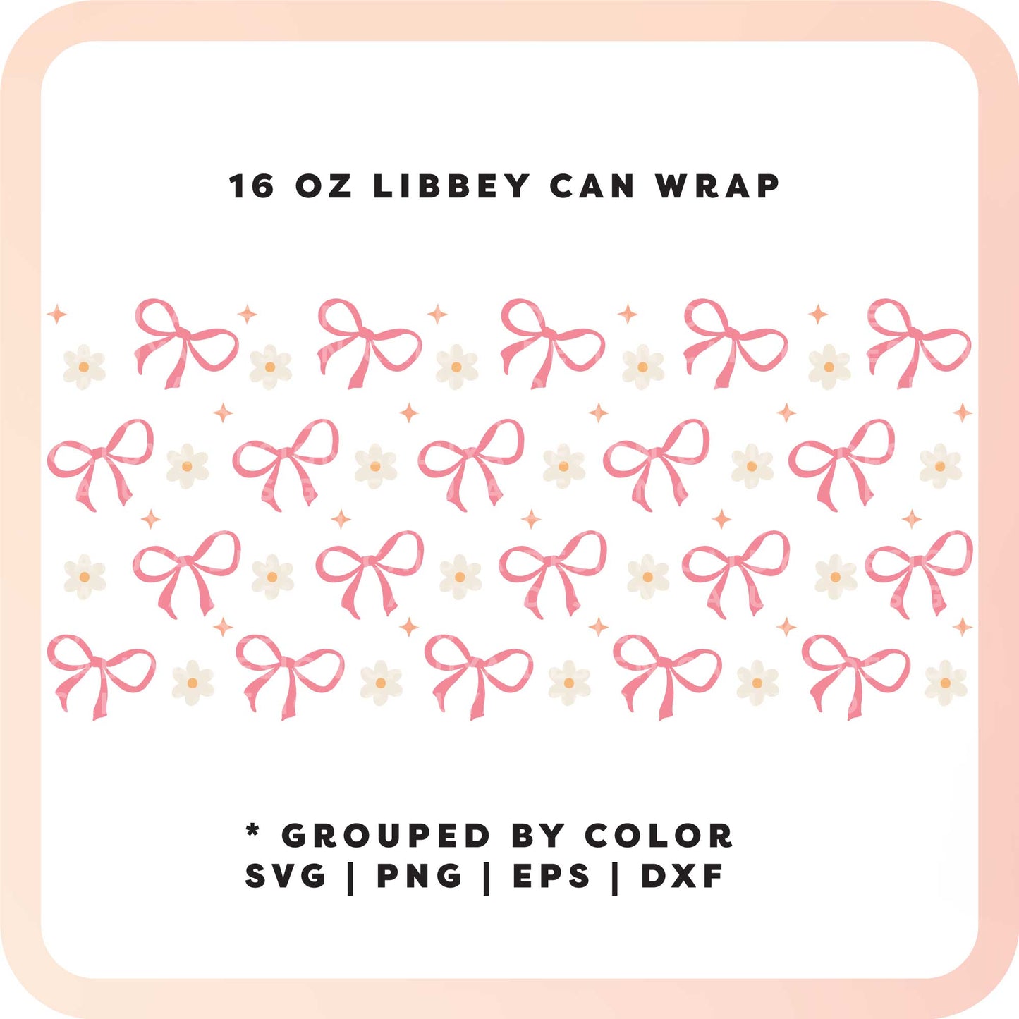 16oz Libbey Can Cup Wrap SVG | Bows and Daisies SVG