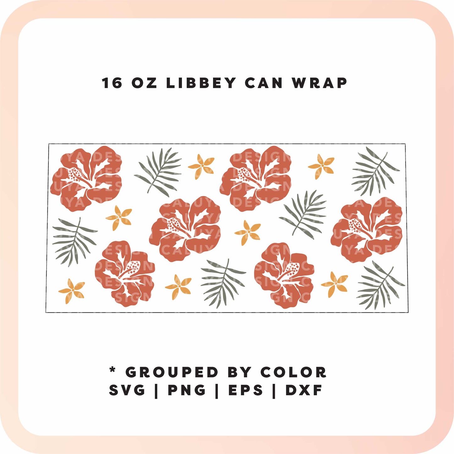 16oz Libbey Can Cup Wrap | Tropical Hibiscus SVG