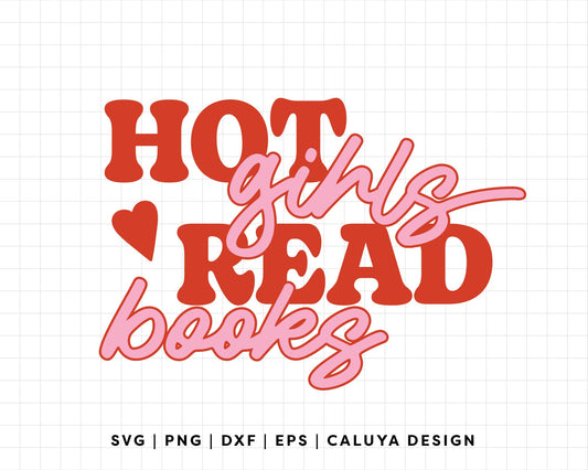 FREE Hot Girls Read Books SVG | Book Lovers SVG