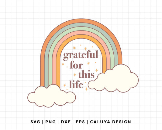 FREE Grateful For This Life SVG | Boho Rainbow SVG
