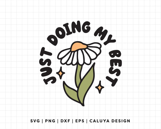 FREE Doing My Best SVG | Trendy Flower Quote SVG
