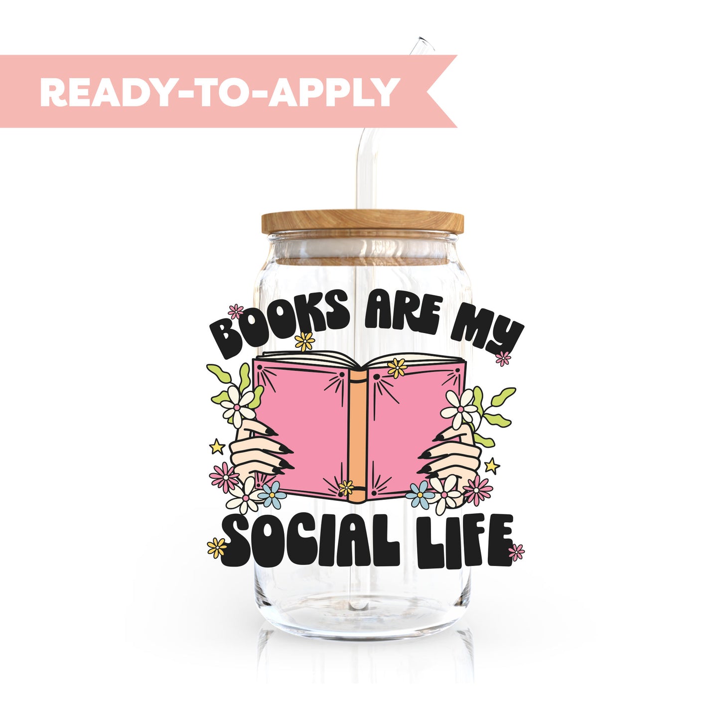 UV DTF Transfer | Books Are My Social Life