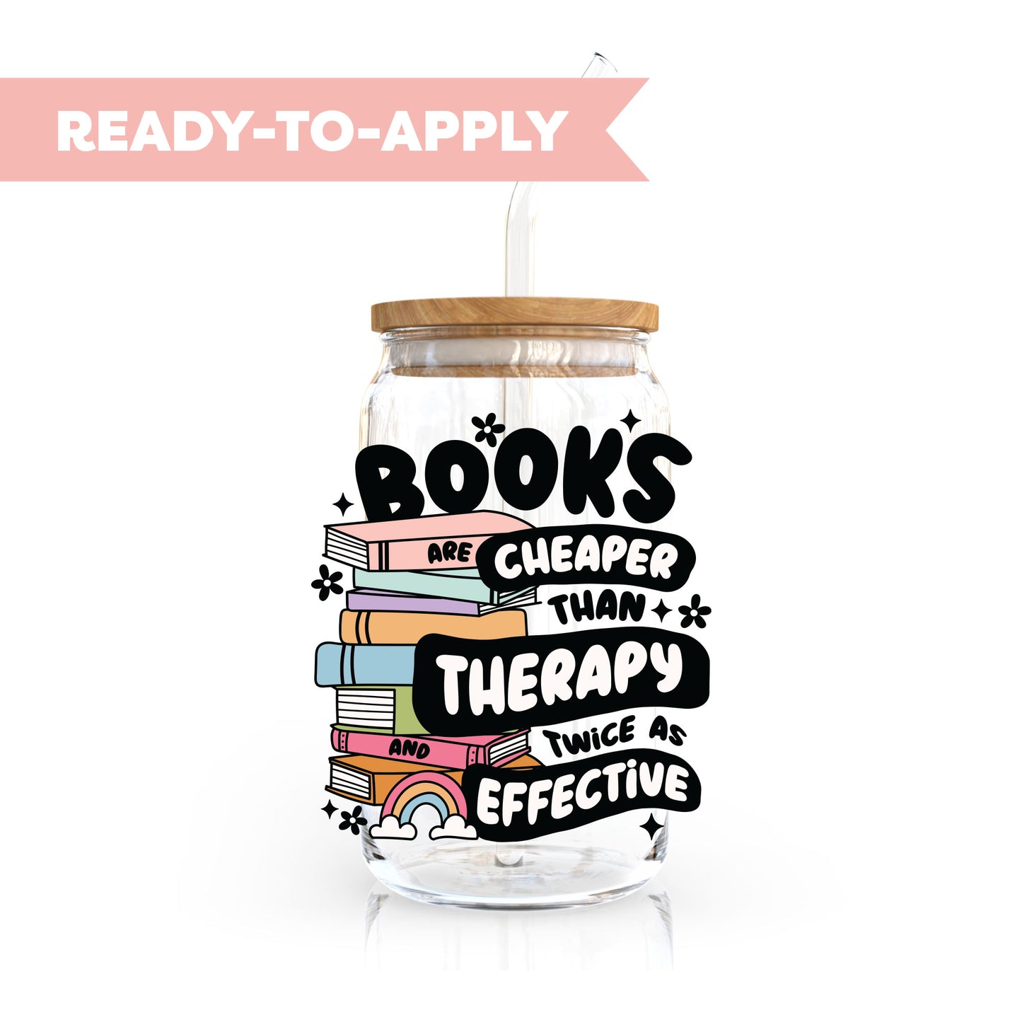 UV DTF Transfer | Books Are Cheaper Than Therapy