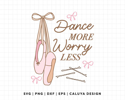 FREE Ballet SVG | Pointe Shoes SVG | Dance More Worry Less SVG