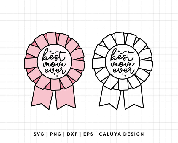 FREE Best Mom Ever SVG | Ribbon Medal SVG – Caluya Design