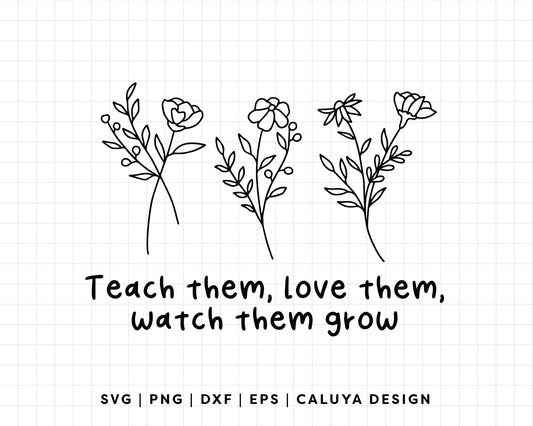 FREE Teacher Quote SVG | Watch Them Grow SVG