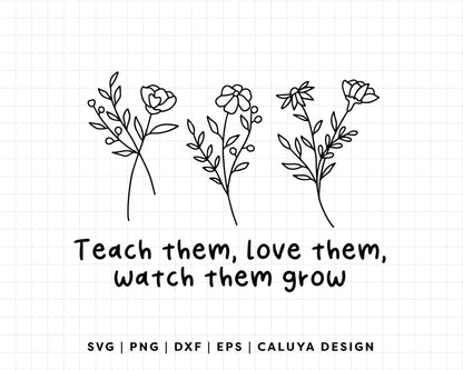 FREE Teacher Quote SVG | Watch Them Grow SVG