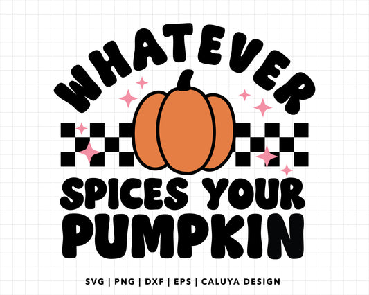 FREE Whatever Spices Your Pumpkin SVG | Pumpkin Spice SVG