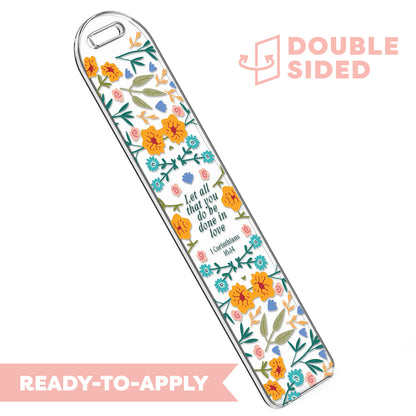 [ Double Sided ] Bookmark UV DTF Decal | Let All That You Do Be Done In Love (Bible Verse)