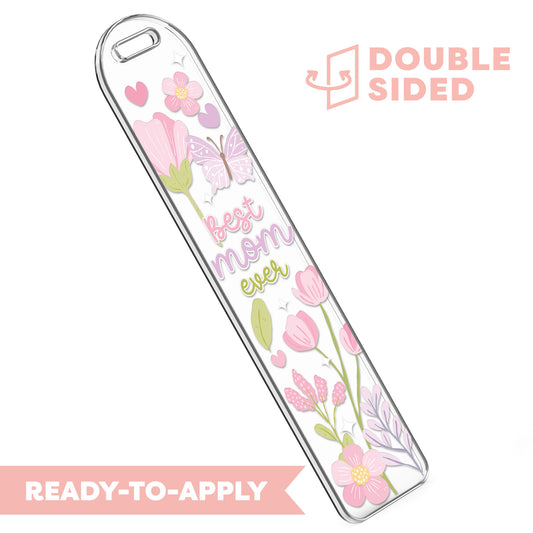 [ Double Sided ] Bookmark UV DTF Decal | Floral Best Mom Ever