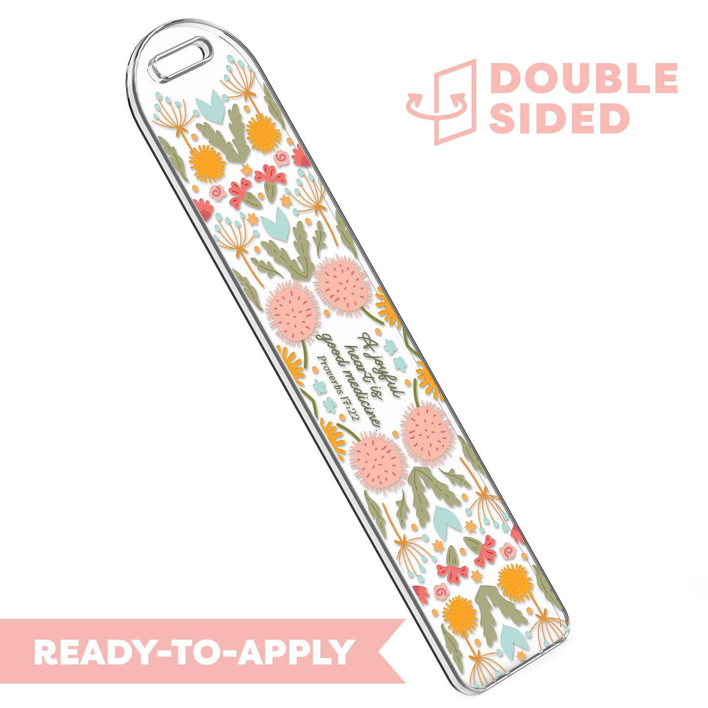 [ Double Sided ] Bookmark UV DTF Decal | A Joyful Heart Is Good Medicine Proverbs 17:22