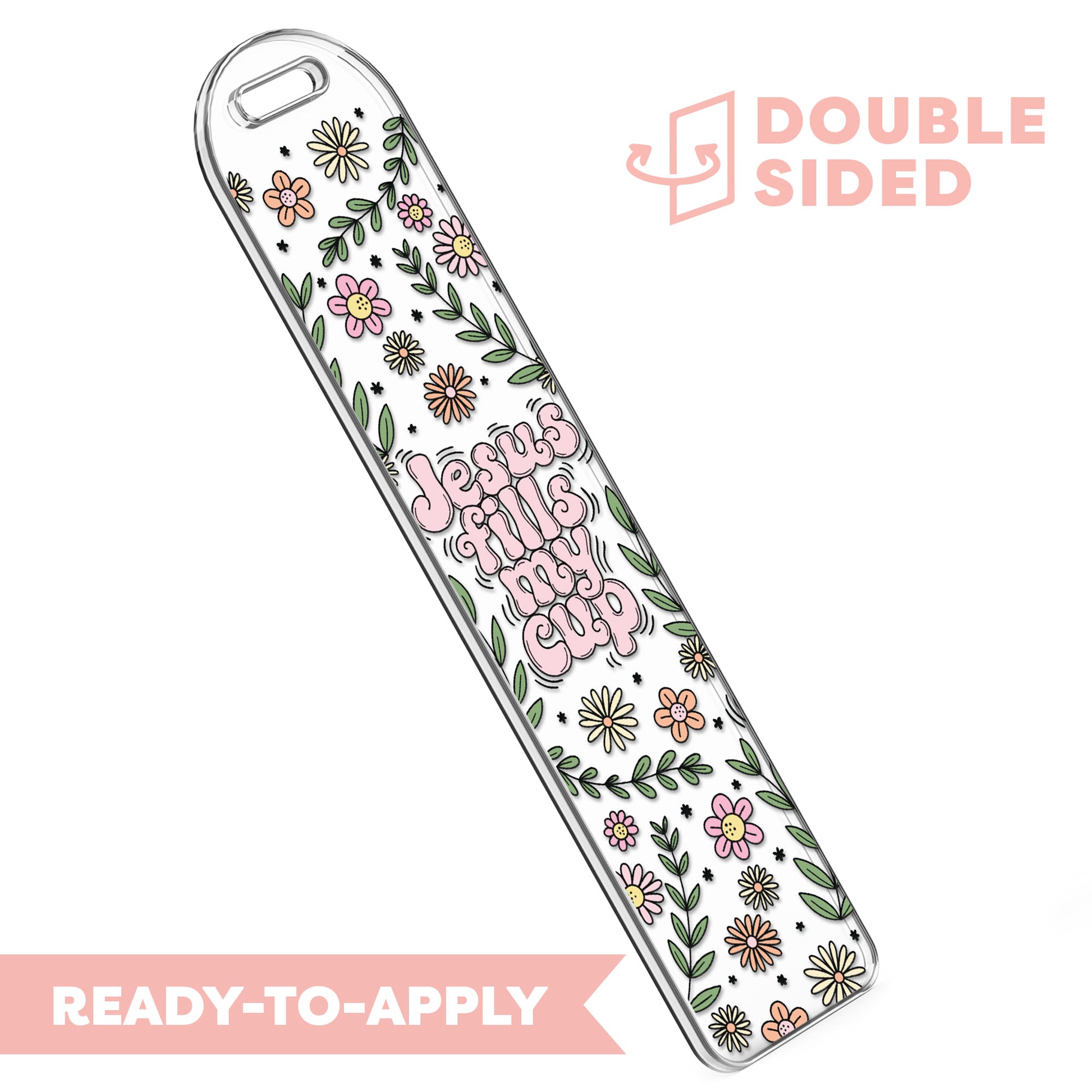 [ Double Sided ] Bookmark UV DTF Decal | Jesus Fills My Cup