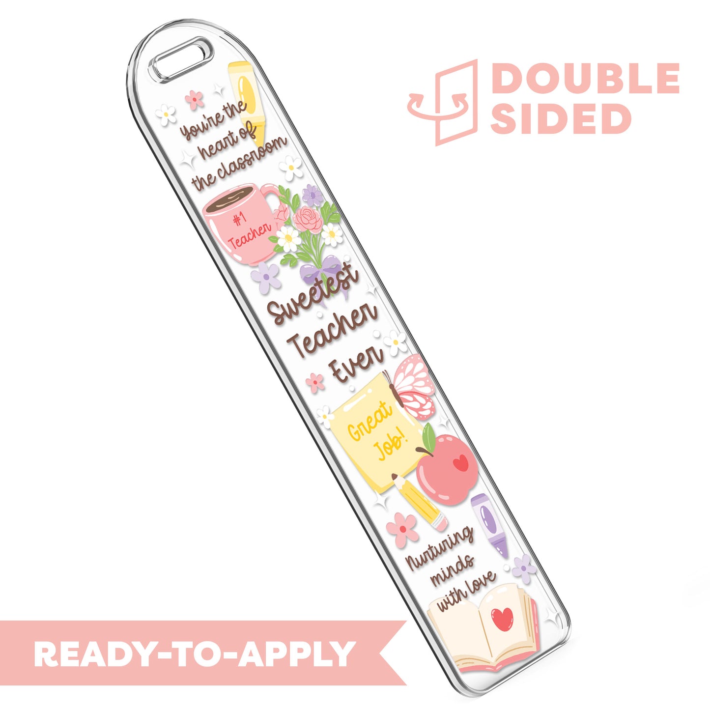 [ Double Sided ] Bookmark UV DTF Decal | Best Teacher Affirmation