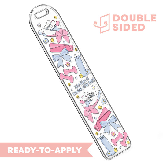 [ Double Sided ] Bookmark UV DTF Decal | Self Care Is Moving Your Body