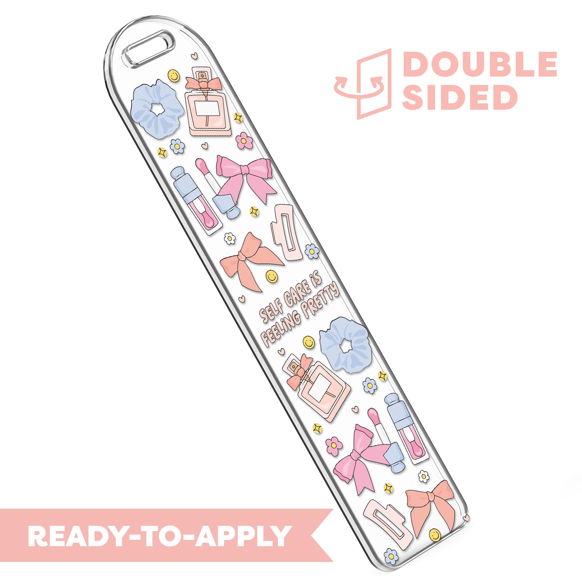 [ Double Sided ] Bookmark UV DTF Decal | Self Care Is Feeling Pretty