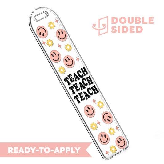 [ Double Sided ] Bookmark UV DTF Decal | Teach Teach Teach