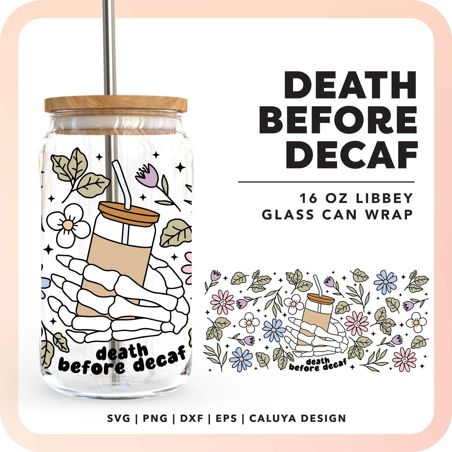 16oz Libbey Can Cup Wrap SVG | Death Before Decaf SVG (Solid Color Version)