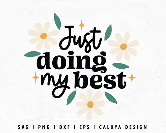 FREE Just Doing My Best SVG | Inspirational SVG Cut File for Cricut, Cameo Silhouette | Free SVG Cut File