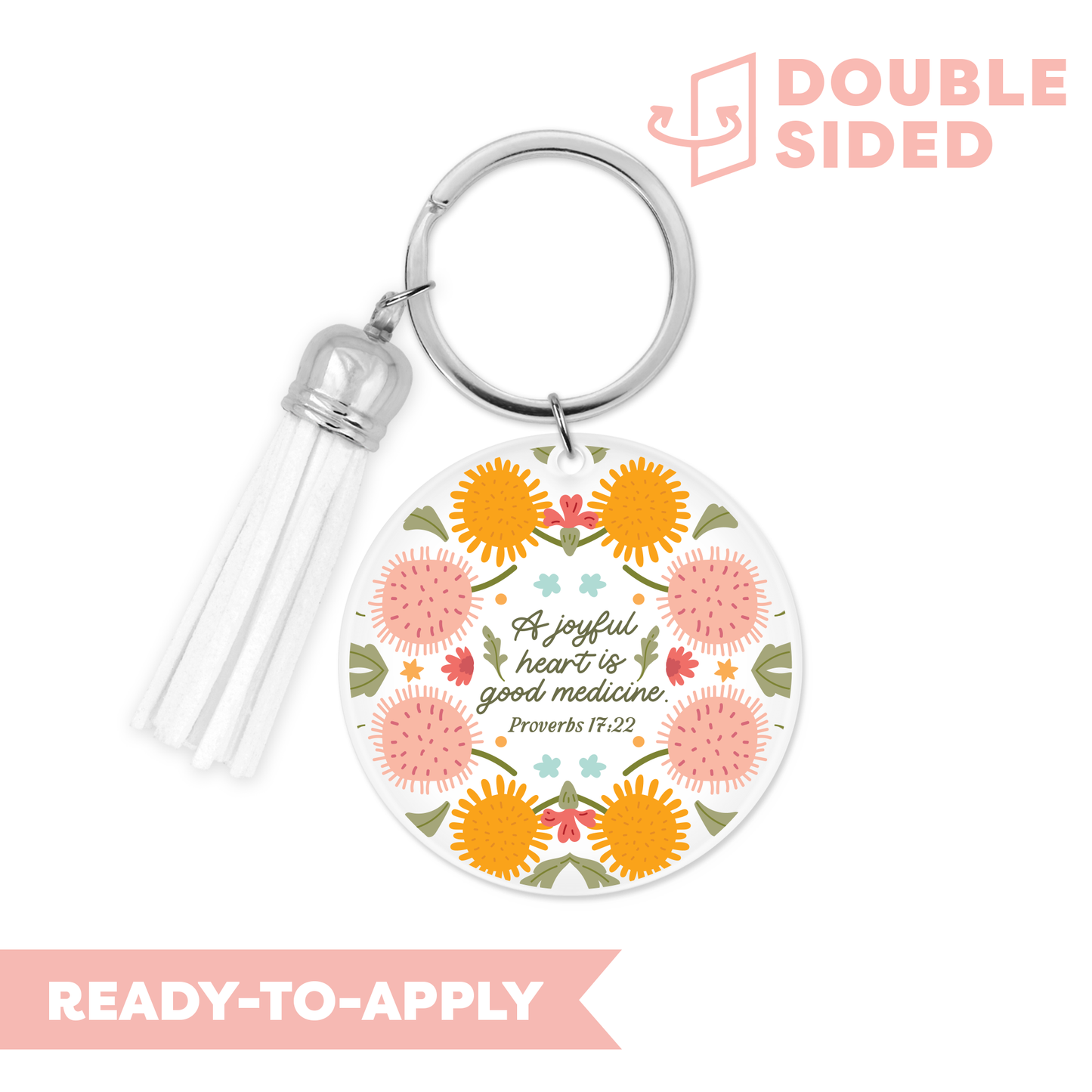 [ Double Sided ] Circle UV DTF Decal | A Joyful Heart Is Good Medicine Proverbs 17:22