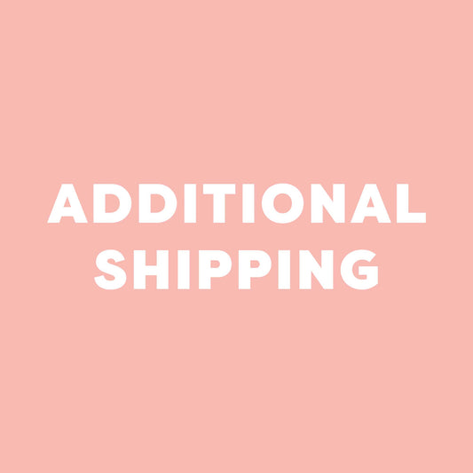 Additional Shipping Fee