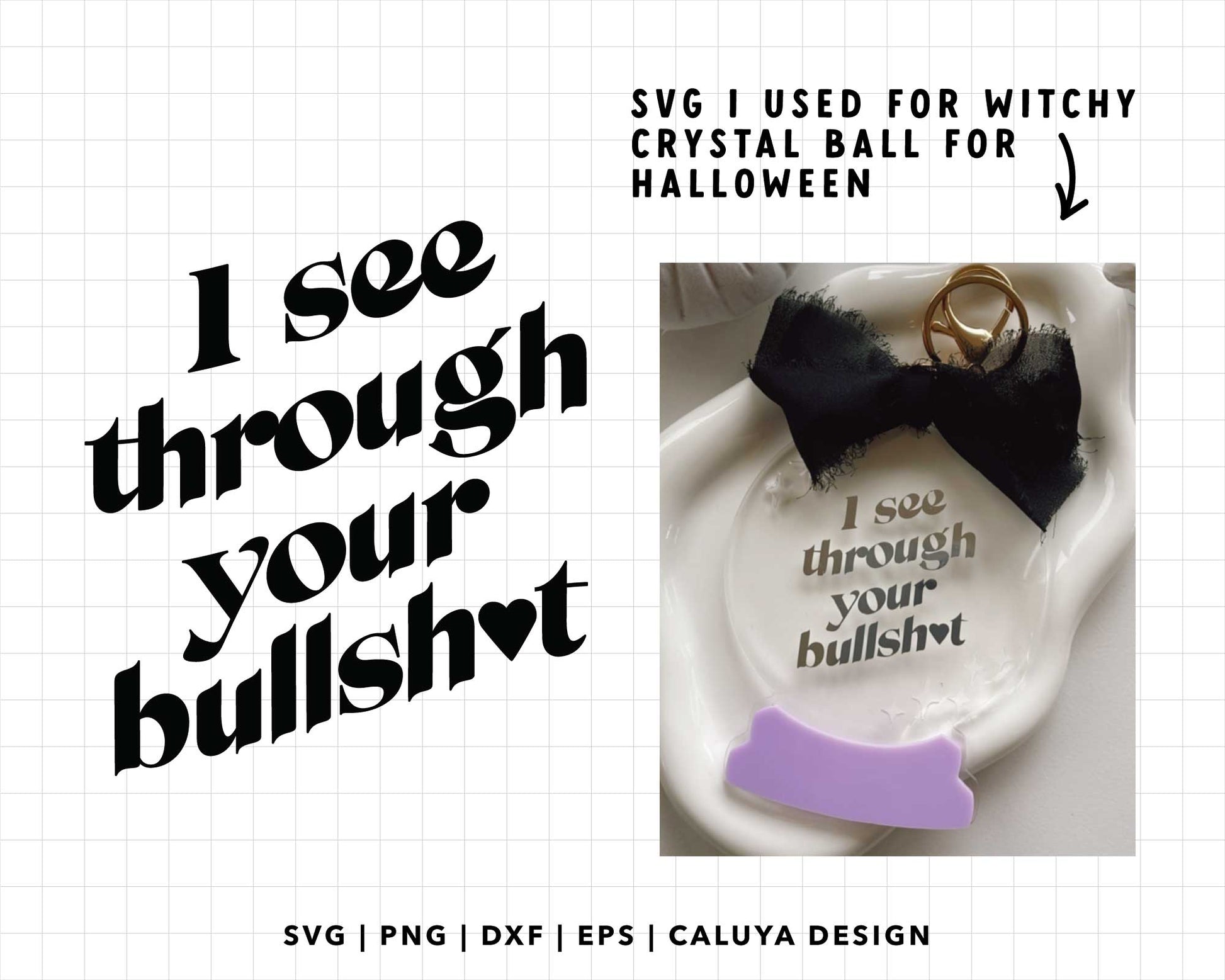 Free I See Through Your Bullshit SVG | Crystal Ball SVG