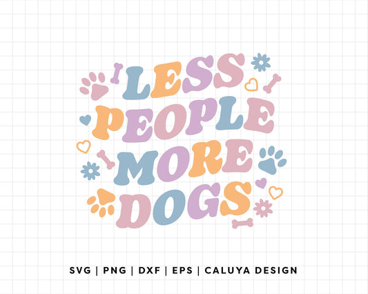 FREE Less People More Dogs SVG | Dog Lover SVG