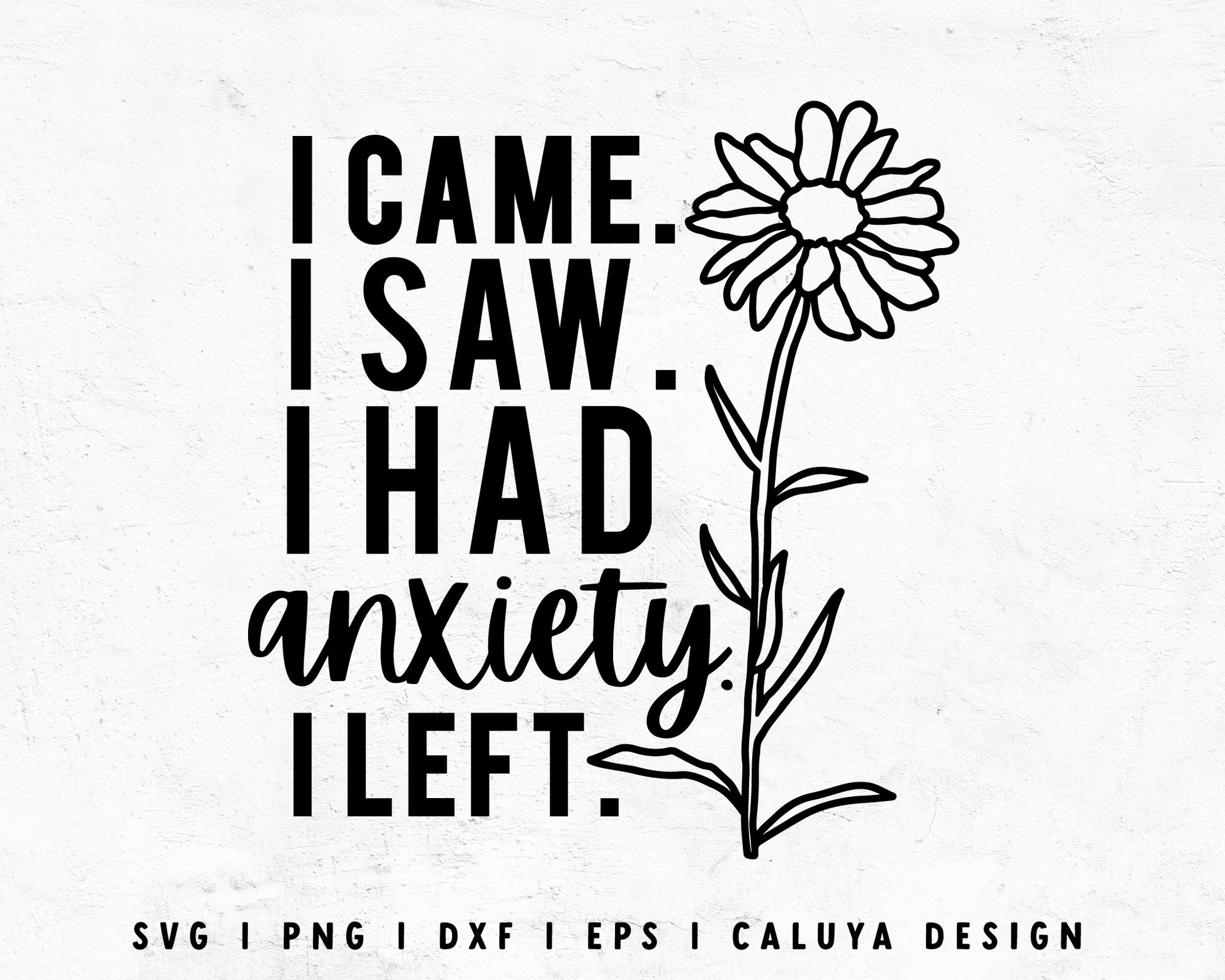 FREE Anxiety Quote SVG | Mental Health SVG Cut File for Cricut, Cameo Silhouette | Free SVG Cut File