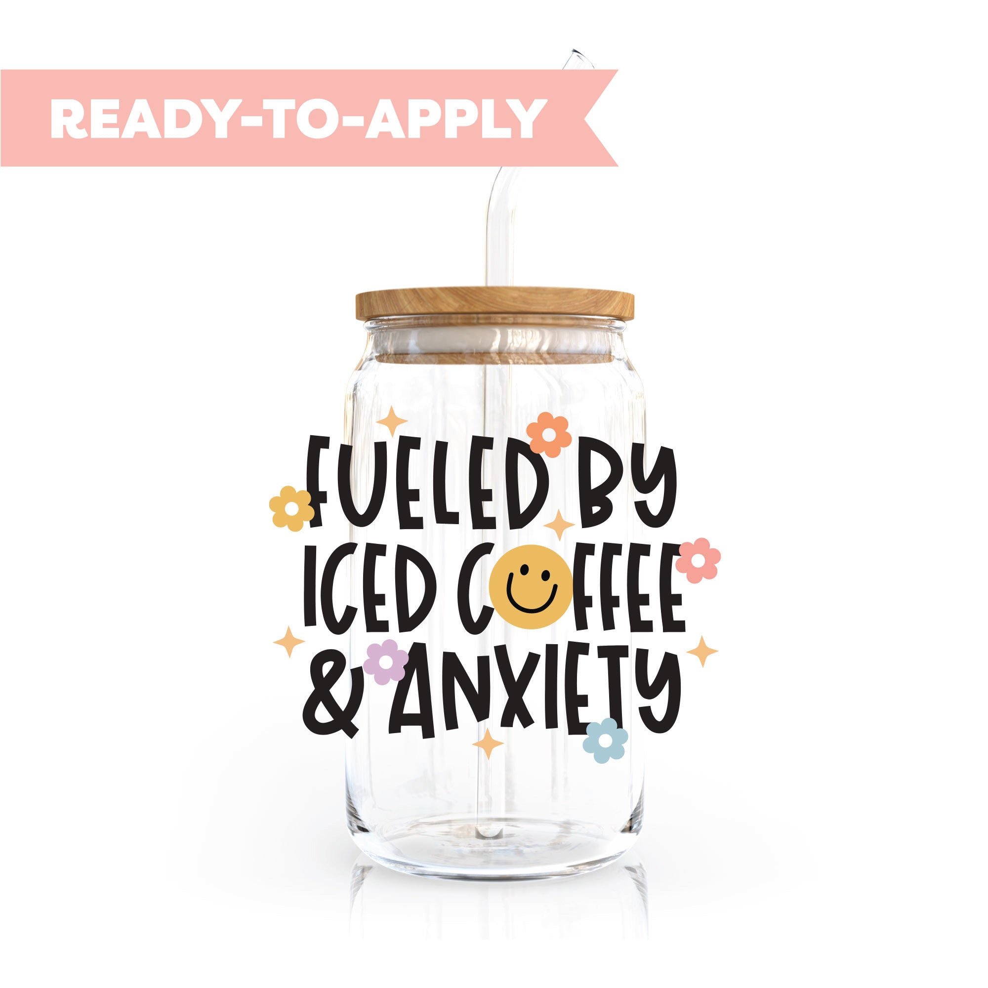 Uv Dtf Transfer Fueled By Iced Coffee And Anxiety Caluya Design 3720