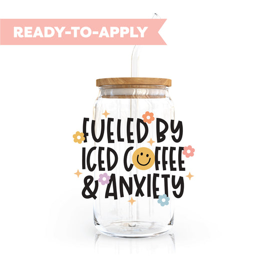 UV DTF Transfer | Fueled By Iced Coffee & Anxiety