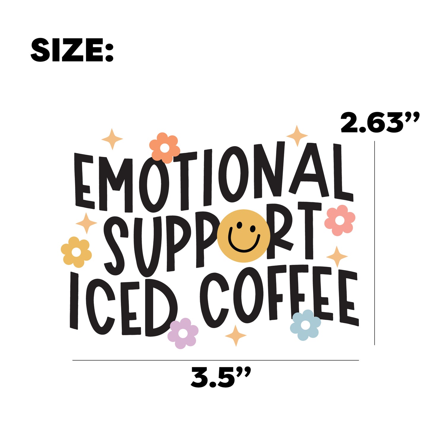 UV DTF Transfer | Emotional Support Iced Coffee