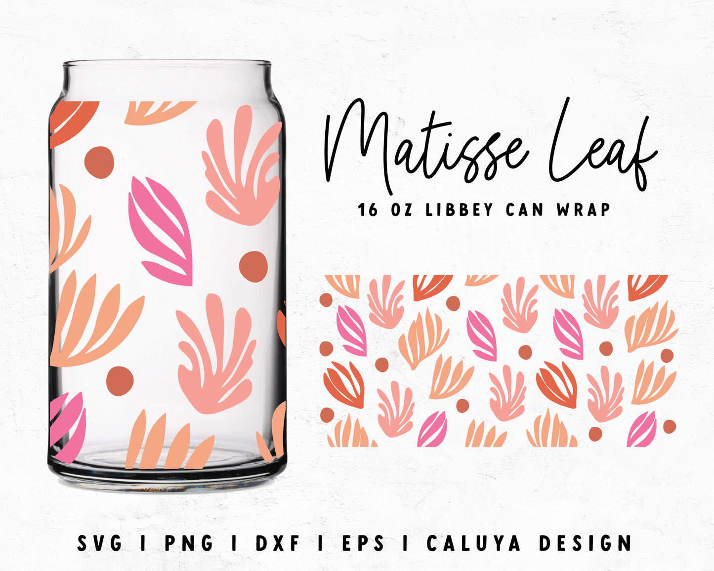16oz Libbey Can Matisse Leaf Cup Wrap Cut File for Cricut, Cameo Silhouette | Free SVG Cut File