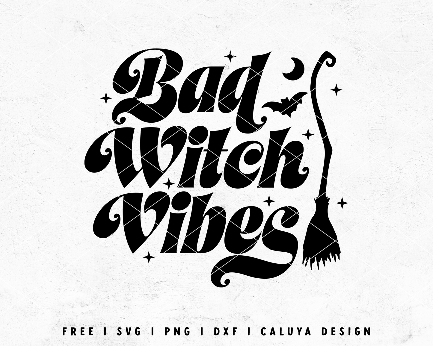 FREE Halloween SVG | Bad Witch Vibes SVG