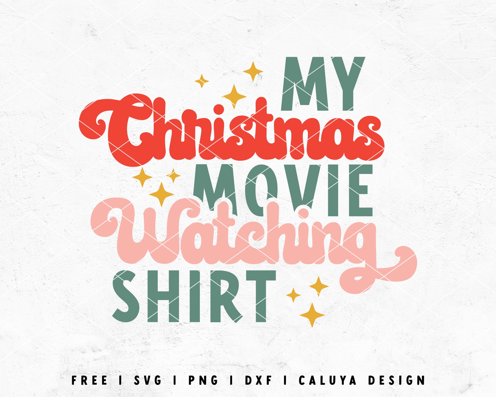 FREE Christmas Movie Watching Shirt SVG | Christmas Quote SVG Cut File for Cricut, Cameo Silhouette | Free SVG Cut File