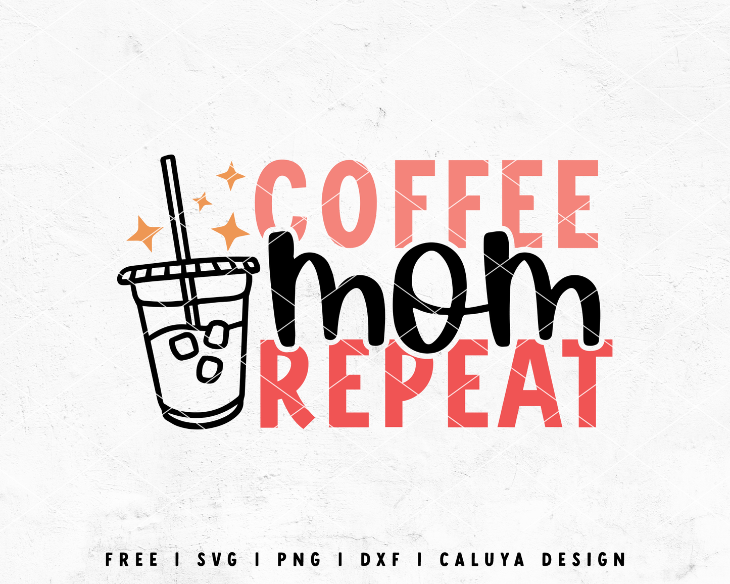 FREE Mom SVG | Mother's Day SVG | Coffee SVG