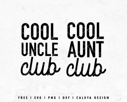 FREE Cool Aunt Club SVG | Cool Uncle Club SVG Cut File for Cricut, Cameo Silhouette | Free SVG Cut File